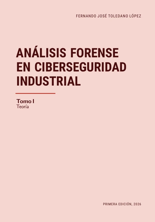 Cubierta de Análisis forense en ciberseguridad industrial